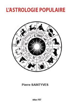 L’astrologie populaire de Pierre SAINTYVES