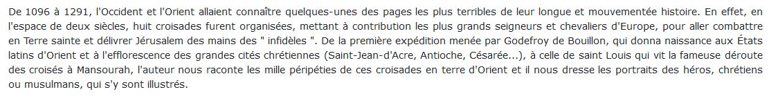 La fantastique épopée des Croisades : 1096-1291, Bernard Baudouin 