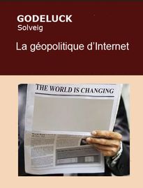 La géopolitique d’Internet, Solveig GODELUCK - Fiche de lecture