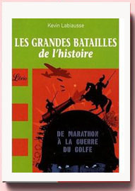 Les grandes batailles de l'histoire