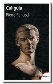 Caligula - L'impudent - Renucci Pierre