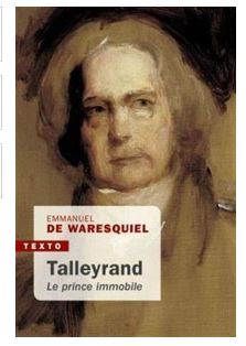 Talleyrand – le prince immobile