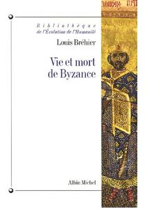 Vie et mort de Byzance