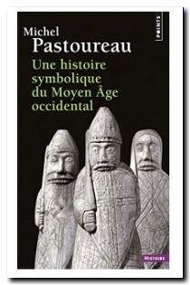 Une histoire symbolique du Moyen Âge occidental