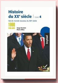 Histoire du XXe siècle : Tome 4 – Des années 1990 à nos jours, Serge Berstein et Pierre Milza