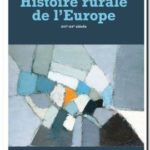 Histoire rurale de l&rsquo;Europe : XVIe-XXe siècle , Laurent Herment (.dir)