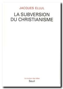 La Subversion du christianisme