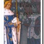 La France des Capétiens 987-1328, Michel Pastoureau