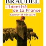 L&rsquo;Identité de la France : espace et histoire, Fernand Braudel
