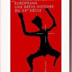 Europeana : Une brève histoire du XXe siècle, Patrik Ourednik
