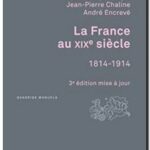 La France au XIXe siècle : 1814-1914, Barjot,  Chaline,  Encrevé