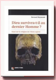 Dieu survivra-t-il au dernier Homme Essai sur la religion de l'Homo sapiens