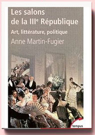 Les salons de la IIIe république Art, littérature, politique