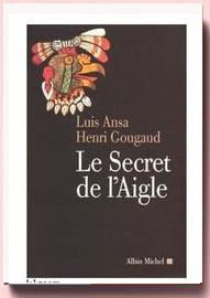 Le secret de l'aigle Luis Ansa