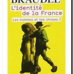 L&rsquo;Identité de la France – Tome 1 : Les Hommes Et Les Choses  , Fernand Braudel