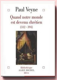 Quand Notre Monde Est Devenu Chretien Paul Veyne