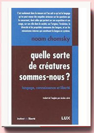 Quelle sorte de créatures sommes-nous Noam Chomsky