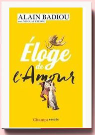 Eloge de l'amour Alain Badiou