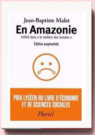 En Amazonie : Infiltré dans le "meilleur des mondes"