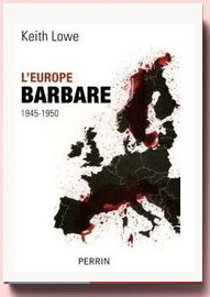 L'Europe barbare 1945-1950 Keith Lowe