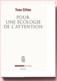 Pour une écologie de l'attention Yves Citton