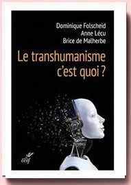Le transhumanisme, c'est quoi ?