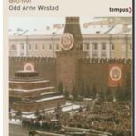 Histoire mondiale de la guerre froide (1890-1991), Odd Arne Westad