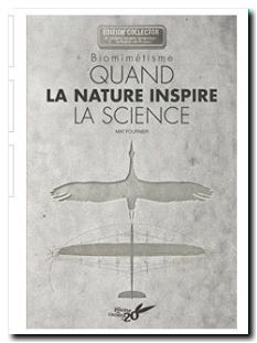 Biomimetisme - Quand la nature inspire la science