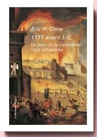 1177 avant J.-C : Le jour où la civilisation s'est effondrée