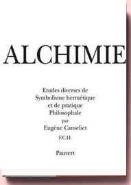 Alchimie- Études diverses de symbolisme hermétique Eugène Canseliet
