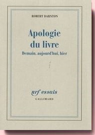 Apologie du livre Robert Darnton