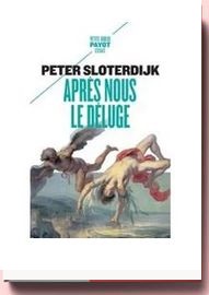 Après Nous Le Déluge peter sloterdijk