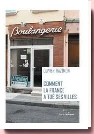 Comment La France A Tué Ses Villes