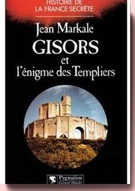 Gisors et l'énigme des Templiers