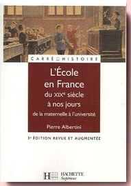 L'Ecole en France du XIXe siècle à nos jours