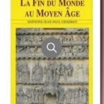 La Fin du Monde au Moyen Age, Jean Flori