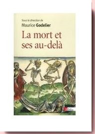 La mort et ses au-delà Godelier