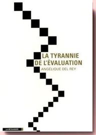 La tyrannie de l'évaluation