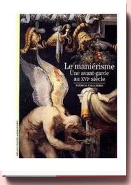 Le Maniérisme - Une avant-garde Au XVIe Siècle