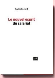 Le Nouvel Esprit du salariat - Rémunérations, Autonomie, Inégalités