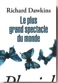 Le Plus Grand Spectacle Du Monde Richard Dawkins