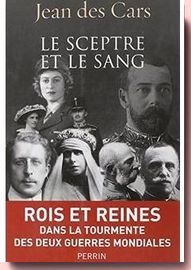 Le sceptre et le sang : rois et reine dans la tourmente des 2 guerres mondiales