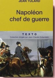 Napoléon, chef de guerre Jean Tulard