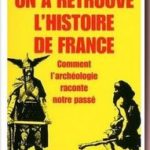 On a retrouvé l&rsquo;histoire de France, Jean-Paul Demoule