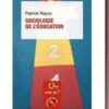 Sociologie de L'éducation que sais-je