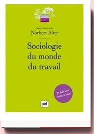 Sociologie Du Monde Du Travail norbert alter