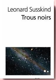 Trous Noirs Leonard Susskind