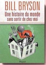 Une histoire du monde sans sortir de chez moi