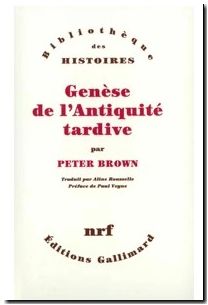 Genèse de l'Antiquité tardive