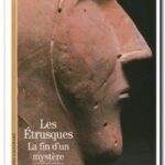 Les Étrusques – La fin d&rsquo;un mystère, Jean-Paul Thuillier